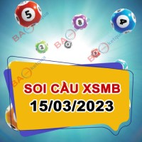 Soi cầu lô VIP Miền Bắc - phân tích và dự đoán loto XSMB ngày 15/03/2023